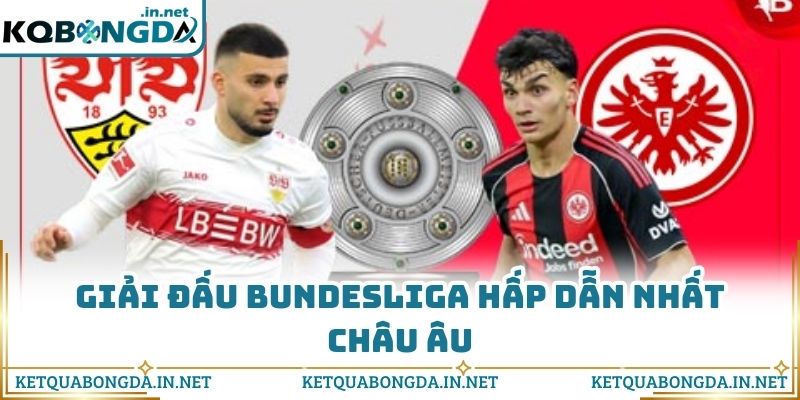 Giải đấu Bundesliga hấp dẫn nhất châu Âu